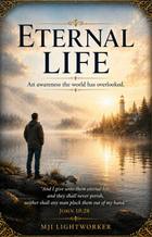 Cover of Eternal Life by MJI LightWorker